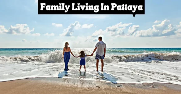 Is Pattaya A Good Place To Live For Families