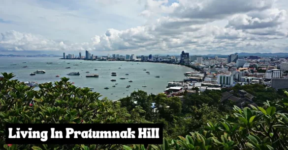 Is Pratumnak Hill A Nice Place To Live