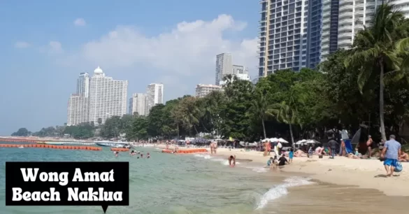 Is Wong Amat Beach In Naklua Pattaya Worth Visiting