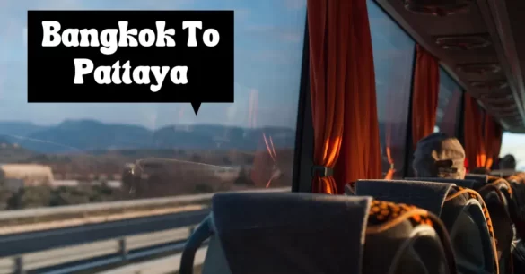 What Is The Best Way To Get From Bangkok To Pattaya