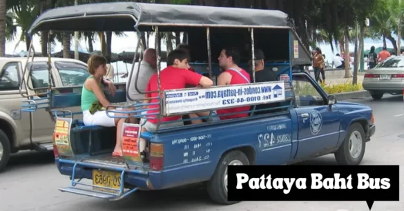 What Is The Pattaya Baht Bus And Where Does It Go